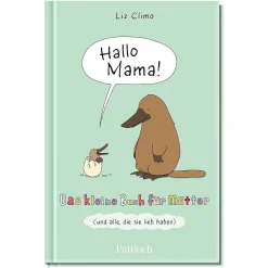 Depot Hobbies & Lifestyle>Buch Hallo Mama: Das Kleine Buch Für Mutter